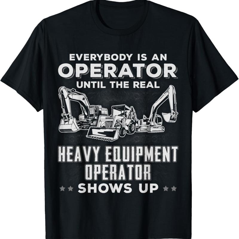 Funny Heavy Equipment Excavato - огляд і ціна Heavy Equipment Operator Shirts